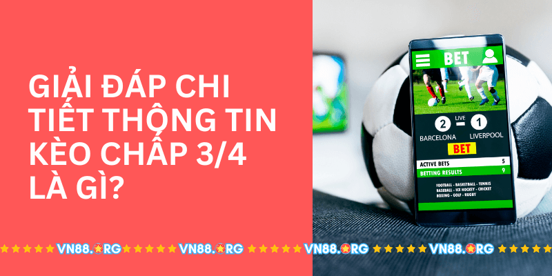 Giai-Dap-Chi-Tiet-Thong-Tin-Keo-Chap-3_4-La-Gi.png 